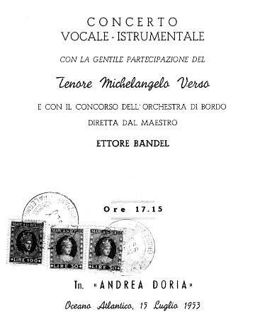 Part of the programme of the lyric concert, the evening before the arrival of the Andrea Doria in New York